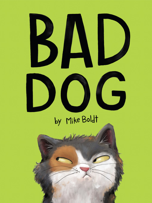 Title details for Bad Dog by Mike Boldt - Available